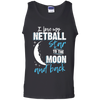 Netball Mom To The Moon An Back