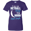 Netball Mom To The Moon An Back