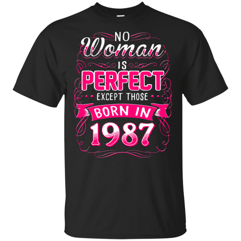 No Woman Is Perfect Except Those Born In 1987