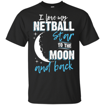 Netball Mom To The Moon An Back